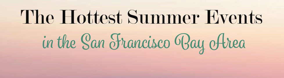 Summer Events SF Bay Area